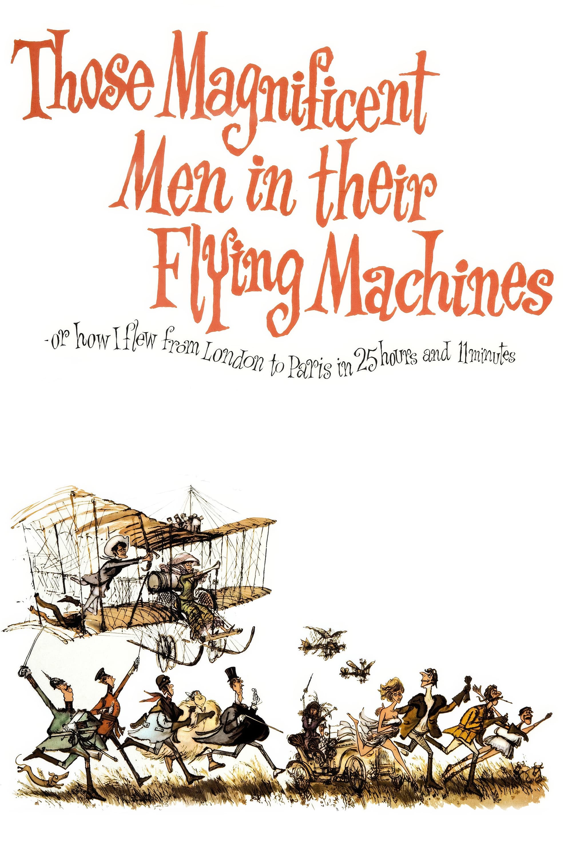  Those Magnificent Men in Their Flying Machines or How I Flew from London to Paris in 25 Hours 11 Minutes 