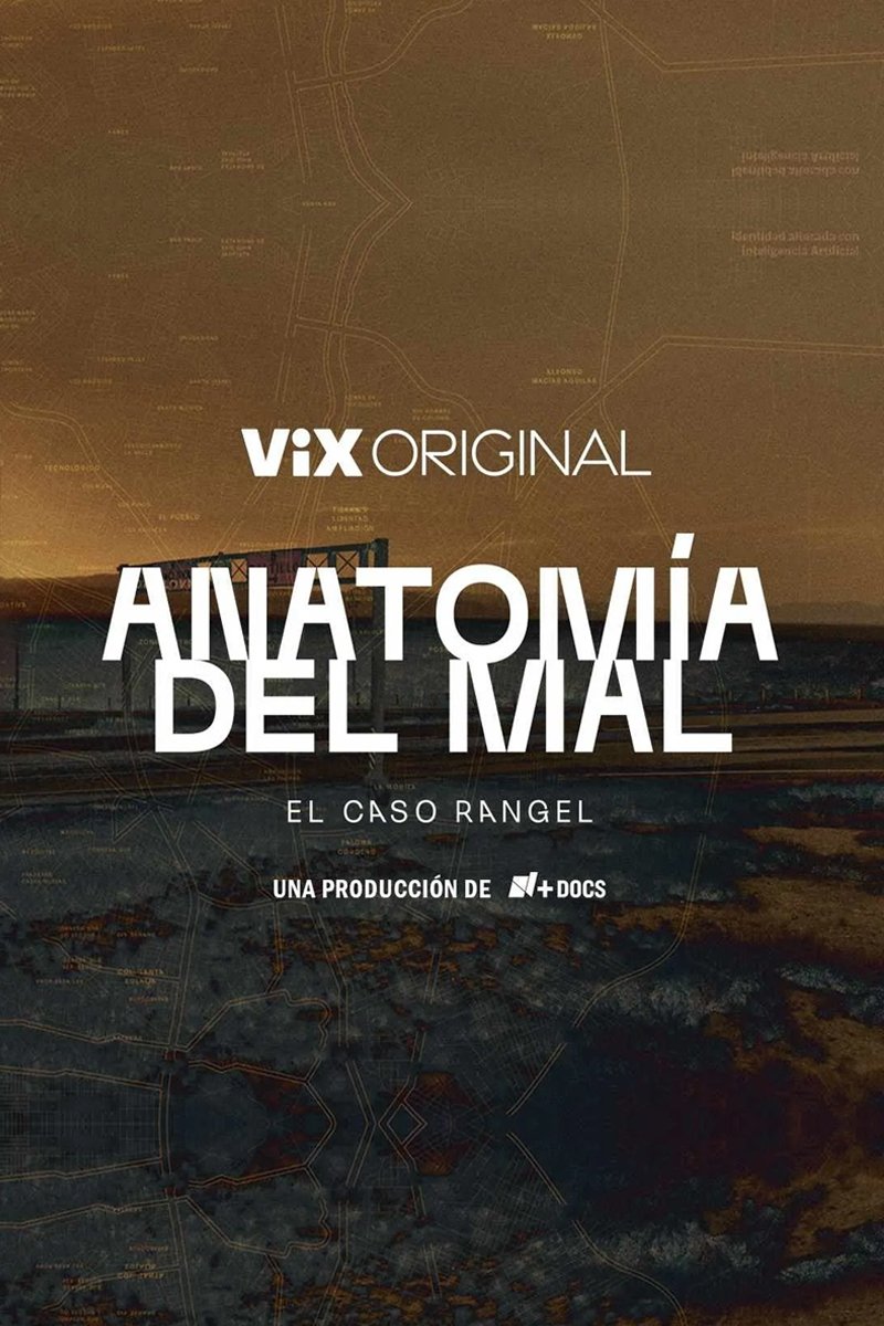  Anatomía del mal: El caso Rangel 