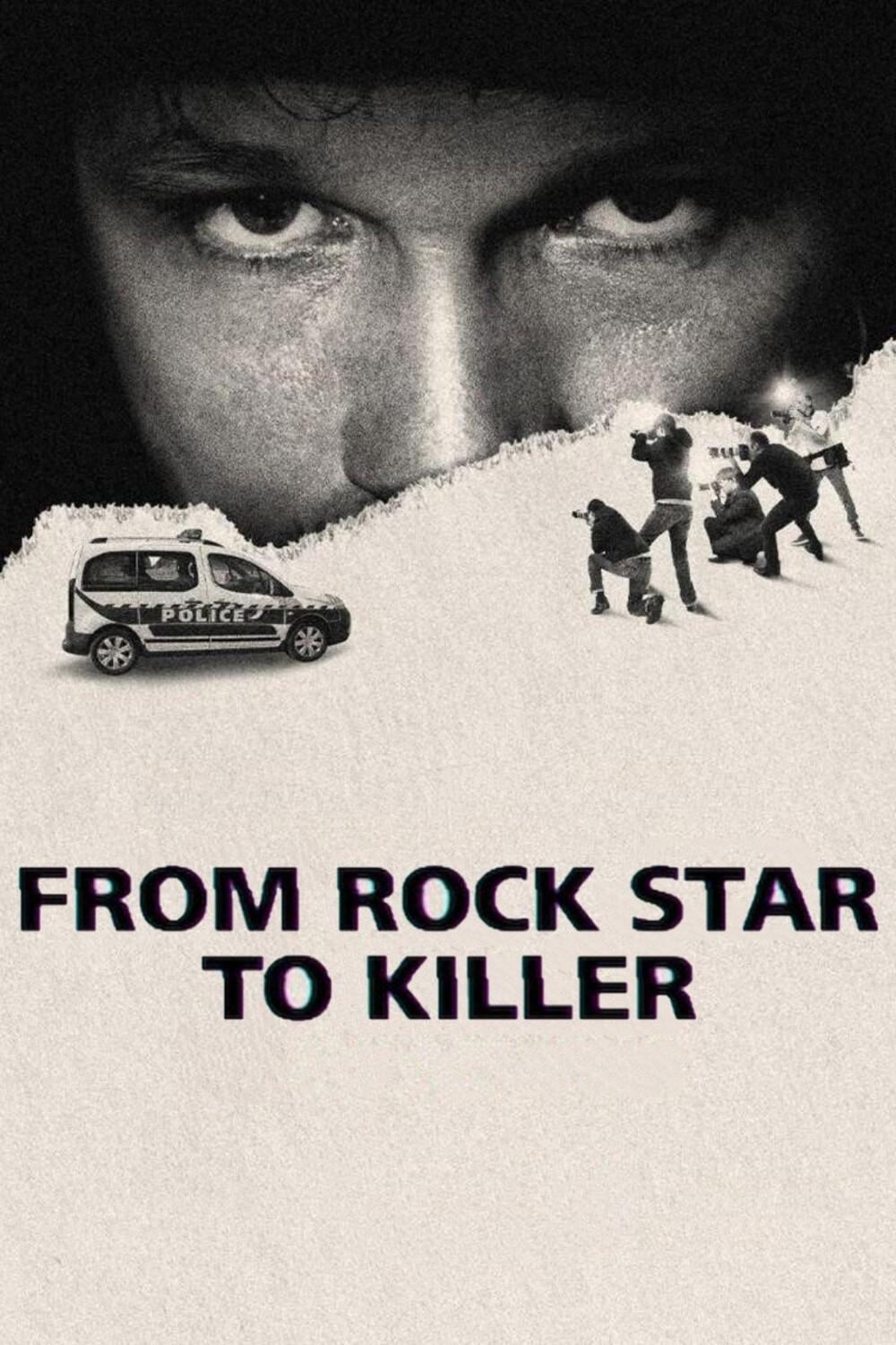  From Rock Star to Killer 
