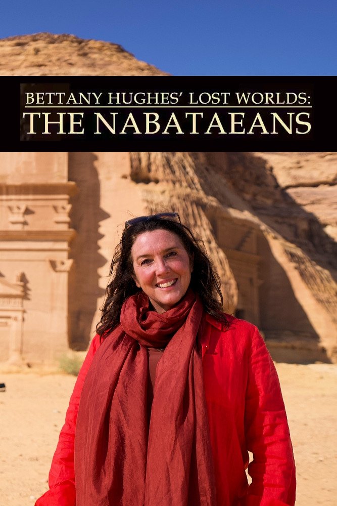  Bettany Hughes' Lost Worlds: The Nabataeans 