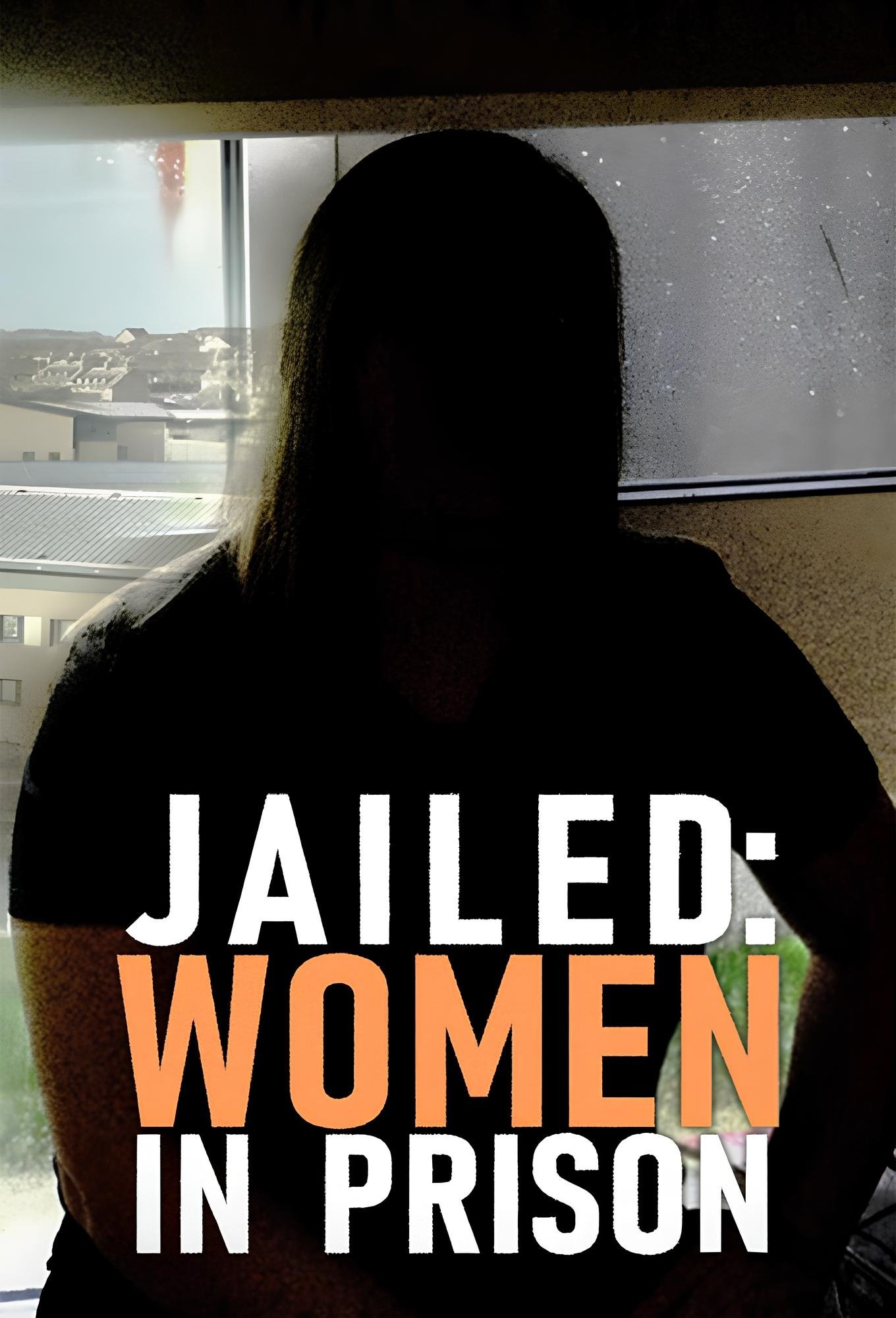  Jailed: Women in Prison 