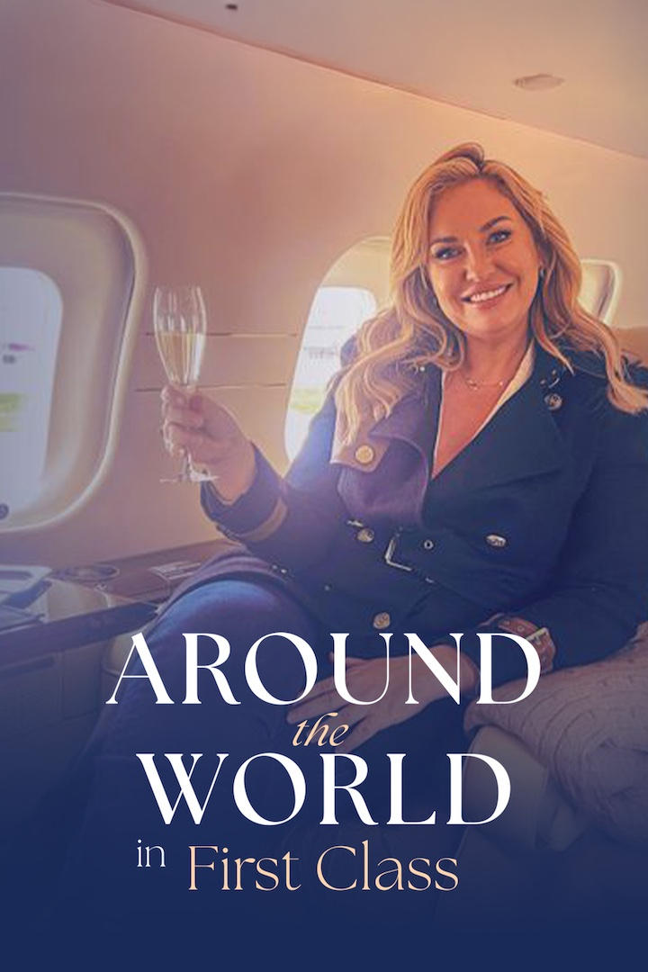  Around the World in First Class 