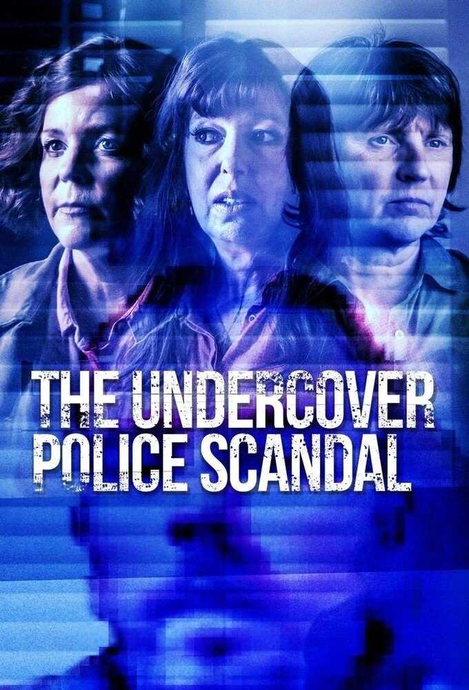  The Undercover Police Scandal: Love and Lies Exposed 